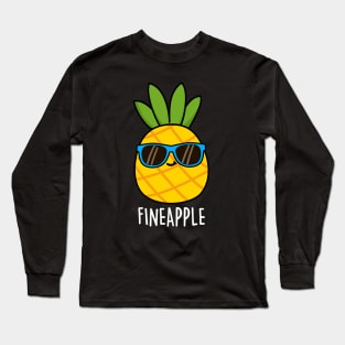 Fineapple Cute Pineapple Pun Long Sleeve T-Shirt